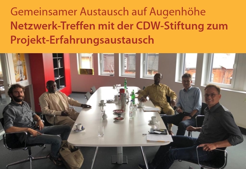 Netzwerk-Treffen mit der CDW-Stiftung zum Projekt-Erfahrungsaustausch in Übersee