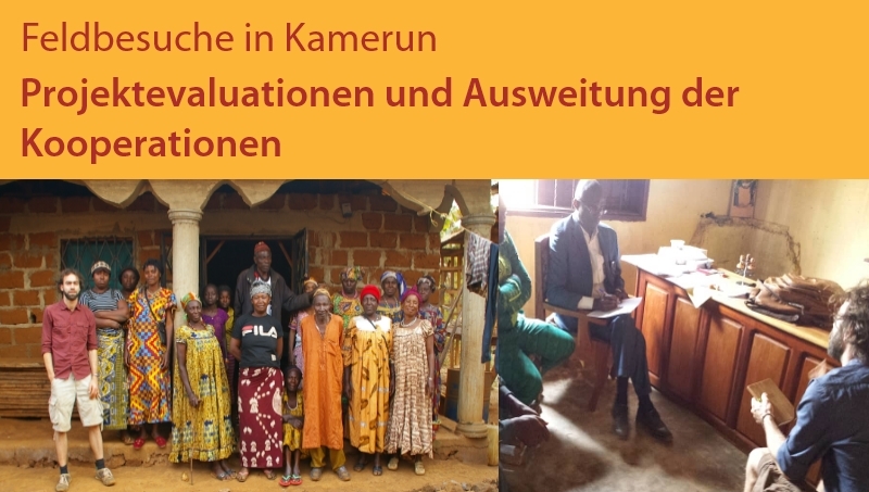 Projektevaluationen und Ausweitung der Kooperationen in Kamerun